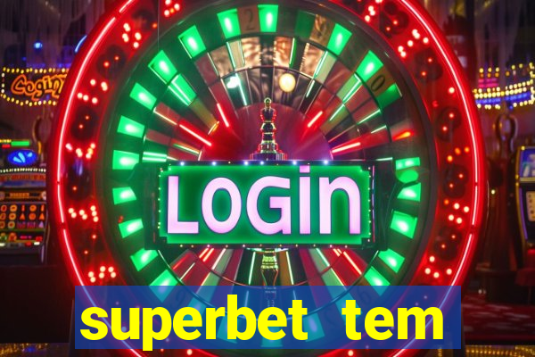 superbet tem pagamento antecipado